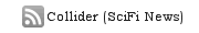 Collider SciFi News